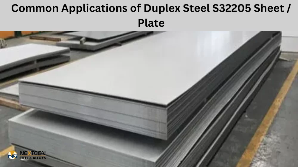 Common Applications of Duplex Steel S32205 Sheet / Plate